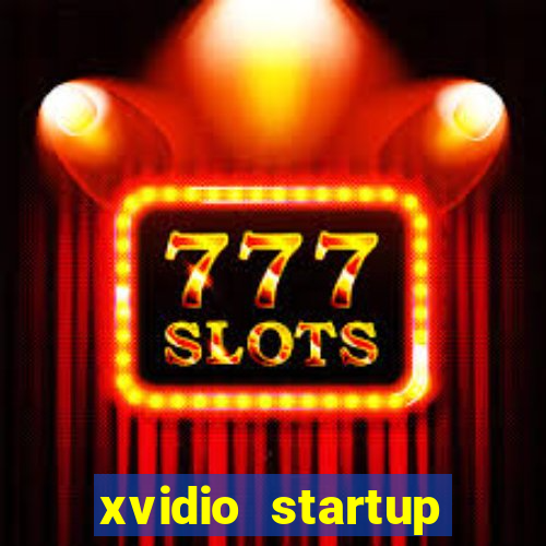 xvidio startup brasil 2024